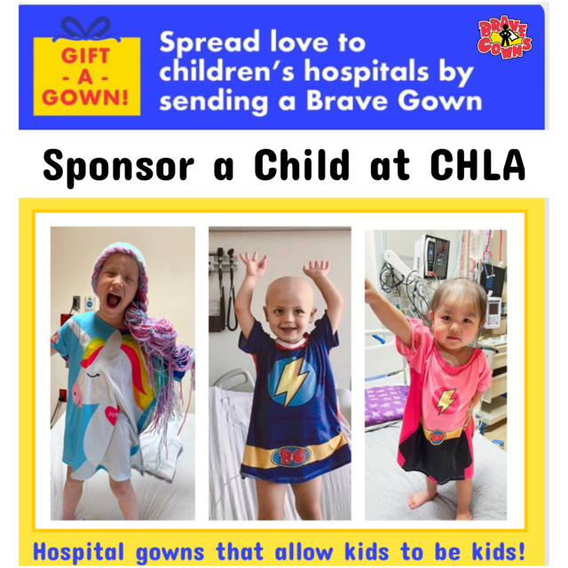 Sponsor a Brave Gown For Children's Hospital of Los Angeles