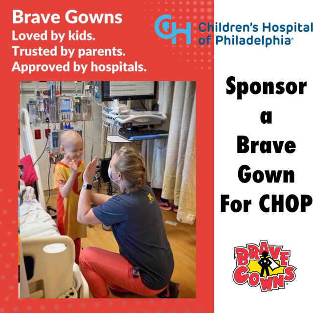 Gift A Brave Gown To Children's Hospital of Pennsylvania