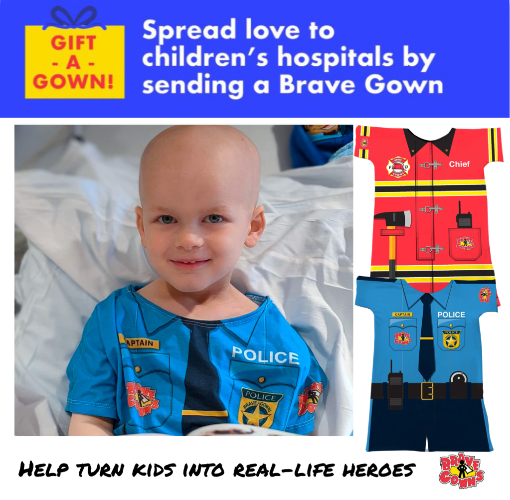 Sponsor A Real Life Hero Brave Gown For A Hospitalized Child