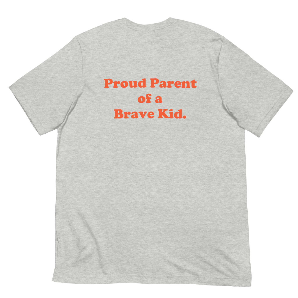 Proud Parent of a Brave Kid T-shirt (5 Colors)