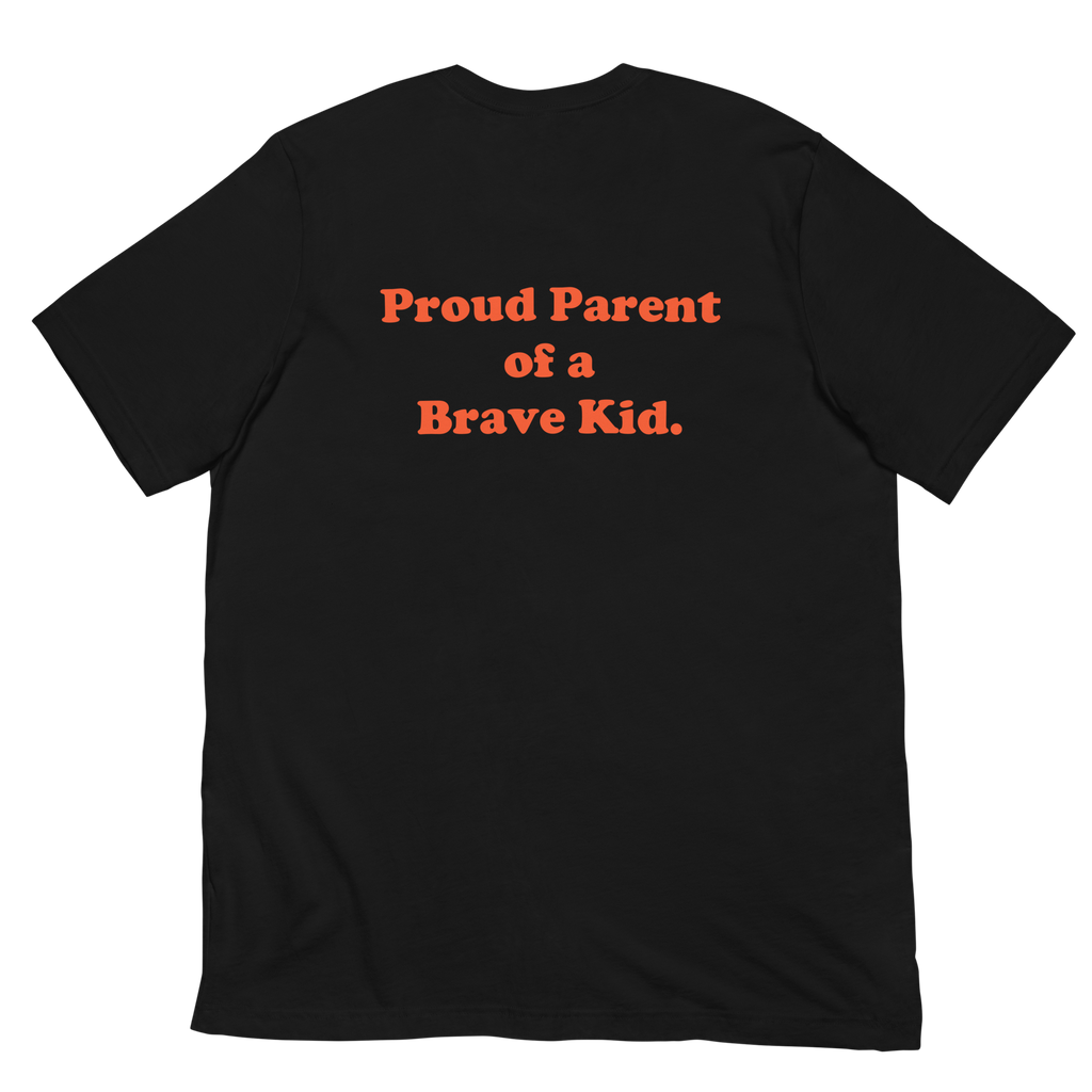 Proud Parent of a Brave Kid T-shirt (5 Colors)